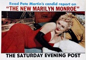 Everybody was curious about &quot;the new Marilyn Monroe&quot;; The Saturday Evening Post ran a three-part series about Marilyn in May 1956.