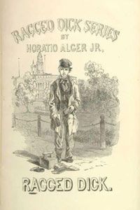 霍雷肖·阿尔杰(Horatio Alger)在19世纪的美国以他的角色衣衫褴褛的迪克(衣衫褴褛的迪克)普及了“从穷到富”的类型。查看更多公司历史图片。＂width=