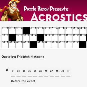 Acrostic puzzles are sort of like a crazy cross between crosswords and hangman.