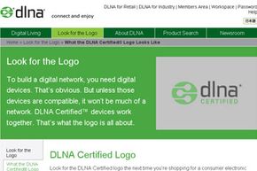 The DLNA has certified the interoperability of digital products since 2004, allowing those products to boast the &quot;DLNA Certified&quot; logo.