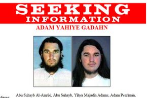 This FBI alert shows Adam Yahiye Gadahn, aka Adam Pearlman, a California native who was highlighted in May 2004 as the person most likely to be involved in or have knowledge of the next al-Qaida attack.
