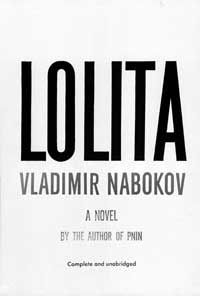 Lolita by Vladamir Nabokov was initially banned from sale in the United States.