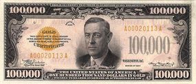 The $100,000 note features the 28th U.S. president,Woodrow Wilson.