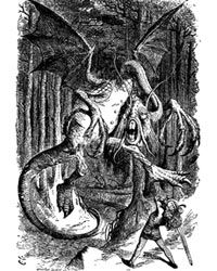 &quot;The Jabberwock, with eyes of flame, came whiffling through the tulgey wood, and burbled as it came!&quot;