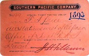 This &quot;special ticket&quot; for the Southern Pacific Railroad, issued in 1893, gave its bearer the right to travel on the company's trains &quot;between all stations west of El Paso.&quot;