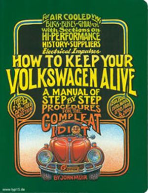 "How to Keep Your Volkswagen Alive," by John Muir.
