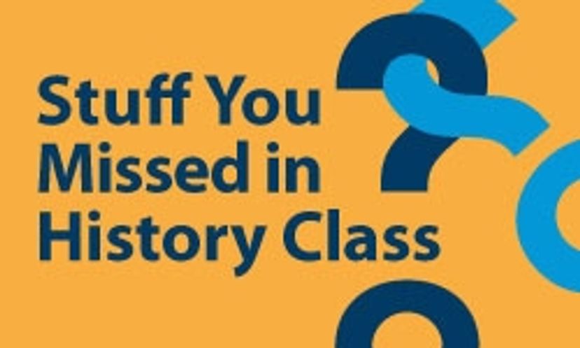 The Ultimate Stuff You Missed In History Class Quiz