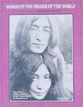 In Defense of John Lennon and Yoko Ono's 'Woman is the Nigger of