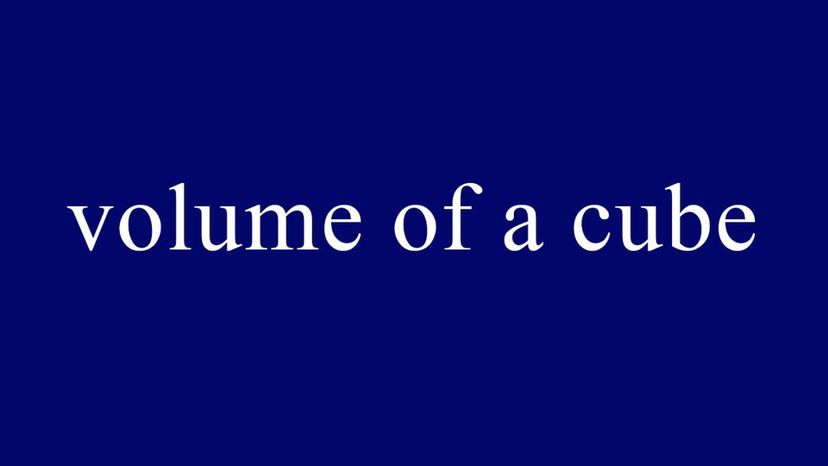 volume of a cube = length^3