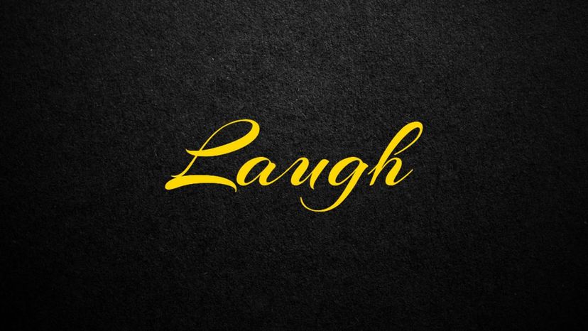 Laugh