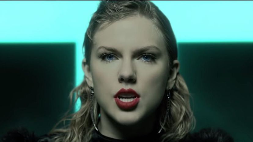 8 - Taylor Swift - Look What You Made Me Do