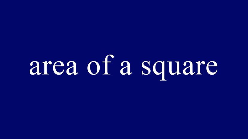 area of a square = length x length