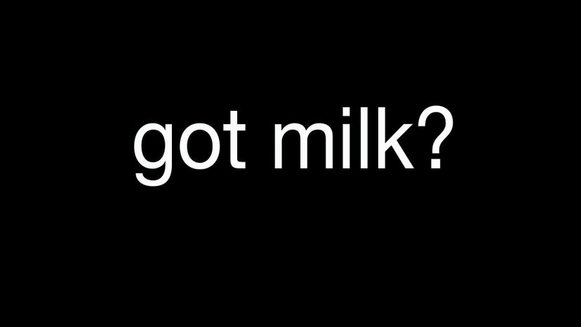 California milk processor board â€“ got milk