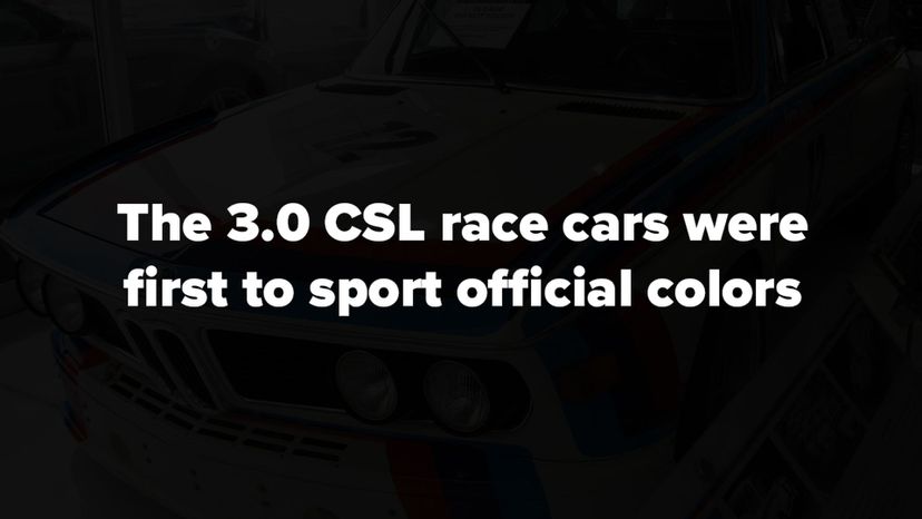 (The 3.0 CSL race cars were first to sport official colors of BMW Motorsport - red, blue and purpl