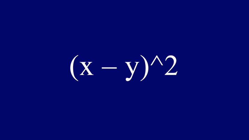 (x â€“ y)^2 = x^2 - 2xy + y^2