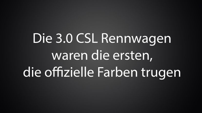 Die 3.0 CSL Rennwagen waren die ersten, die offizielle Farben trugen 