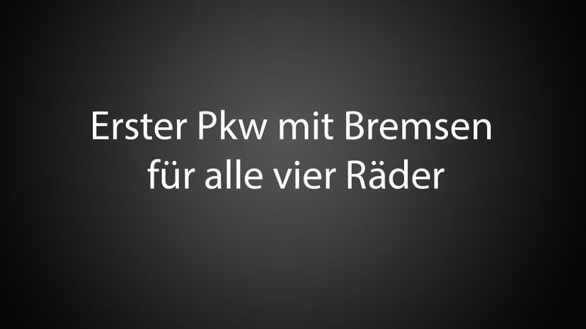 Erster Pkw mit Bremsen fuÌˆr alle vier RaÌˆder 