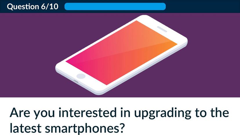 Are you interested in upgrading to the latest smartphones?