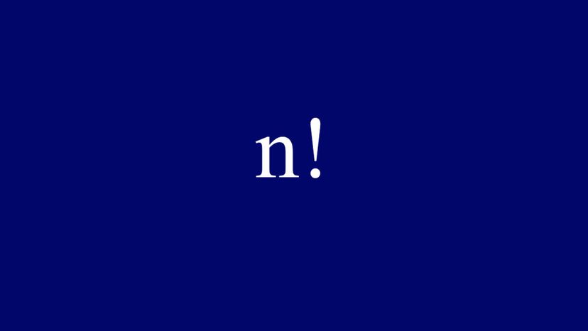 n! = n(n - 1)(n - 2) Ã¢Ë†â„¢Ã¢Ë†â„¢Ã¢Ë†â„¢