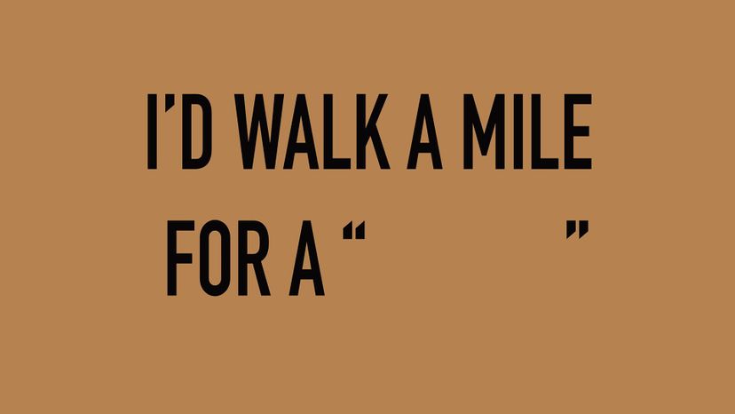 Camel cigarettes I'd walk a mile for a camel