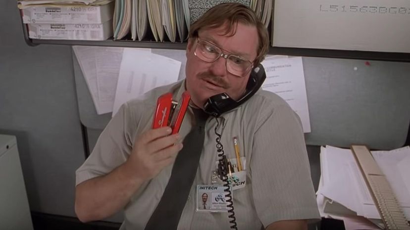 Have you seen my stapler?