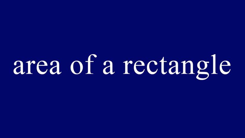 area of a rectangle = length x width