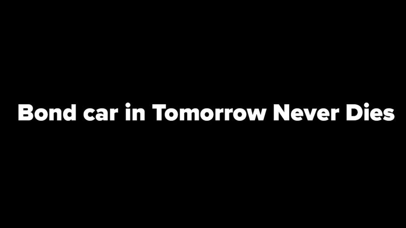 BMW 740iL is Bond car in Tomorrow Never Dies