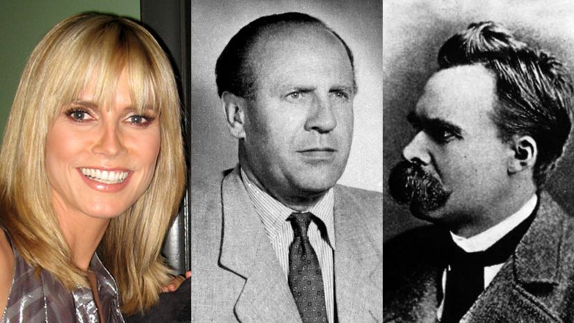 Heidi Klum, Oskar Schindler, and Frederick Nietzsche