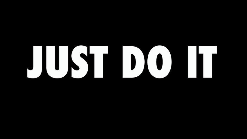 Nike - Just Do It
