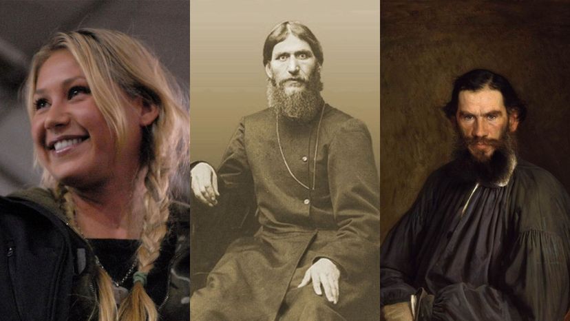 Anna Kournikova, Grigory Rasputin, Leo Tolstoy