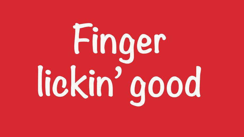 KFC - &quot;Finger Lickin' Good&quot;-