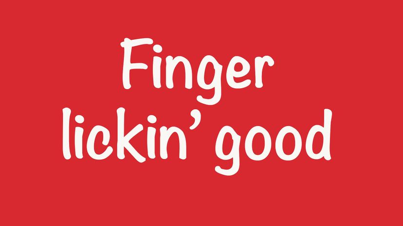 KFC â€“ â€œFinger Lickinâ€™ Goodâ€-