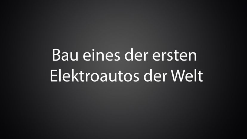 Bau eines der ersten Elektroautos der Welt