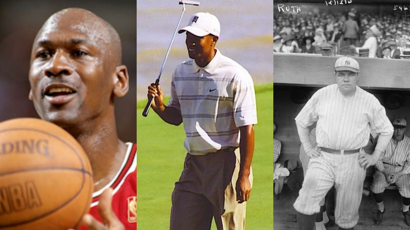Michael Jordan, Tiger Woods, Babe Ruth