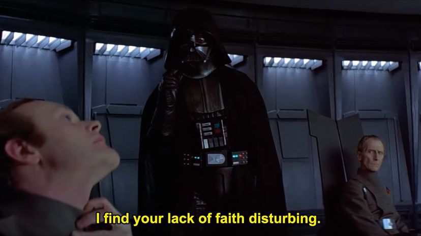 I find your lack of faith disturbing