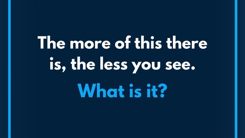 Scroll down to find the answer to this riddle! HowStuffWorks