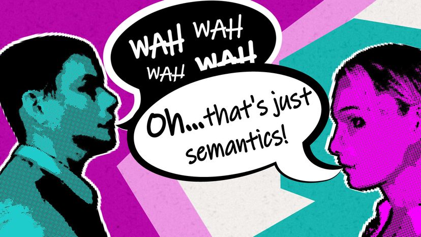 What Does It Mean When Someone Says That s Just Semantics 