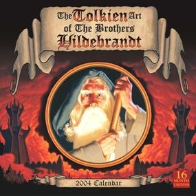 The Tolkien Art of the Brothers Hildebrandt 2004 Calendar: (Advance orders) $13.00