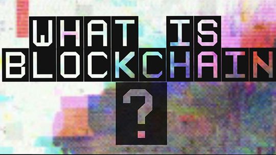 HowStuffWorks Illustrated: What Is Blockchain?