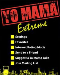 Yo Mama Extreme Voice Edition