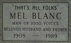The final resting place of voiceover legend Mel Blanc.